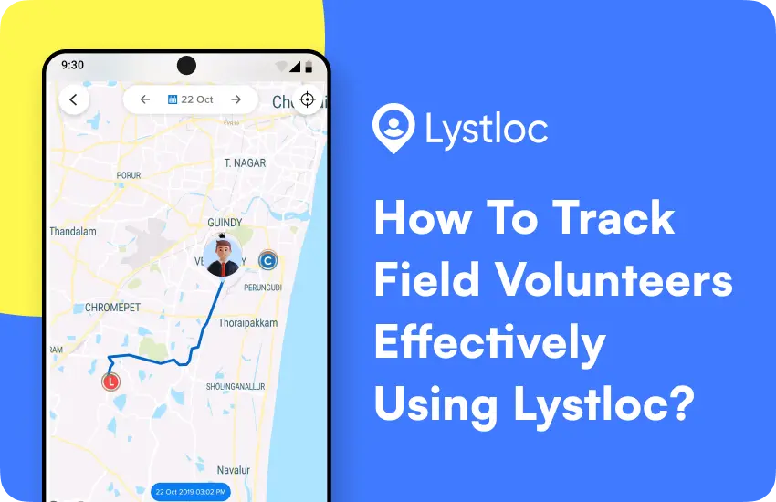 How to track field volunteers effectively using Lystloc